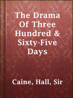 cover image of The Drama Of Three Hundred & Sixty-Five Days